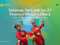 Harita Nickel Mengucapkan Selamat Hari Jadi ke-27 Provinsi Maluku Utara