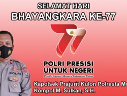 Kapolsek Prajurit Kulon Polresta Mojokerto Mengucapkan Selamat Hari Bhayangkara Ke-77