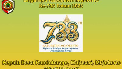 Kepala Desa Randubango, Mojosari, Mojokerto Mengucapkan Dirgahayu Kabupaten Mojokerto ke-733 Tahun 2026