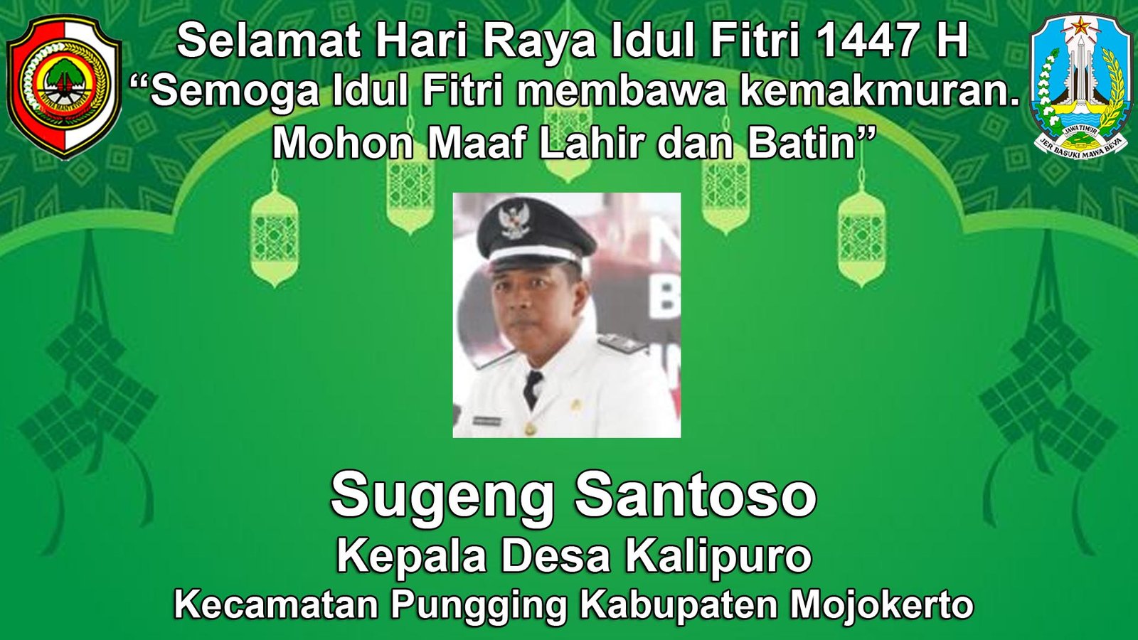 Kepala Desa Kalipuro, Pungging, Mojokerto Mengucapkan Selamat Hari Raya Idul Fitri 1447 H