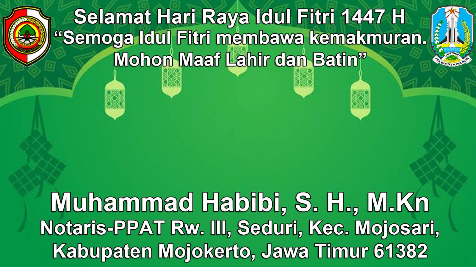 Notaris-PPAT Muhammad Habibi, S. H., M.Kn. Mengucapkan Selamat Idul Fitri 1447 H