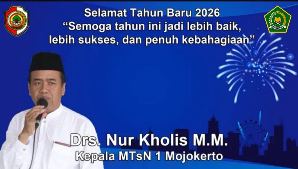 Kepala MTsN 1 Mojokerto Mengucapkan Selamat Tahun Baru 2026