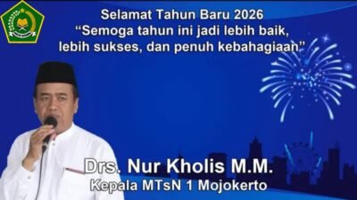 Kepala MTsN 1 Mojokerto Mengucapkan Selamat Tahun Baru 2026