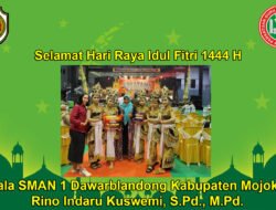 Kepala SMAN 1 Dawarblandong Kabupaten Mojokerto Mengucapkan Selamat Hari Raya Idul Fitri 1444 H