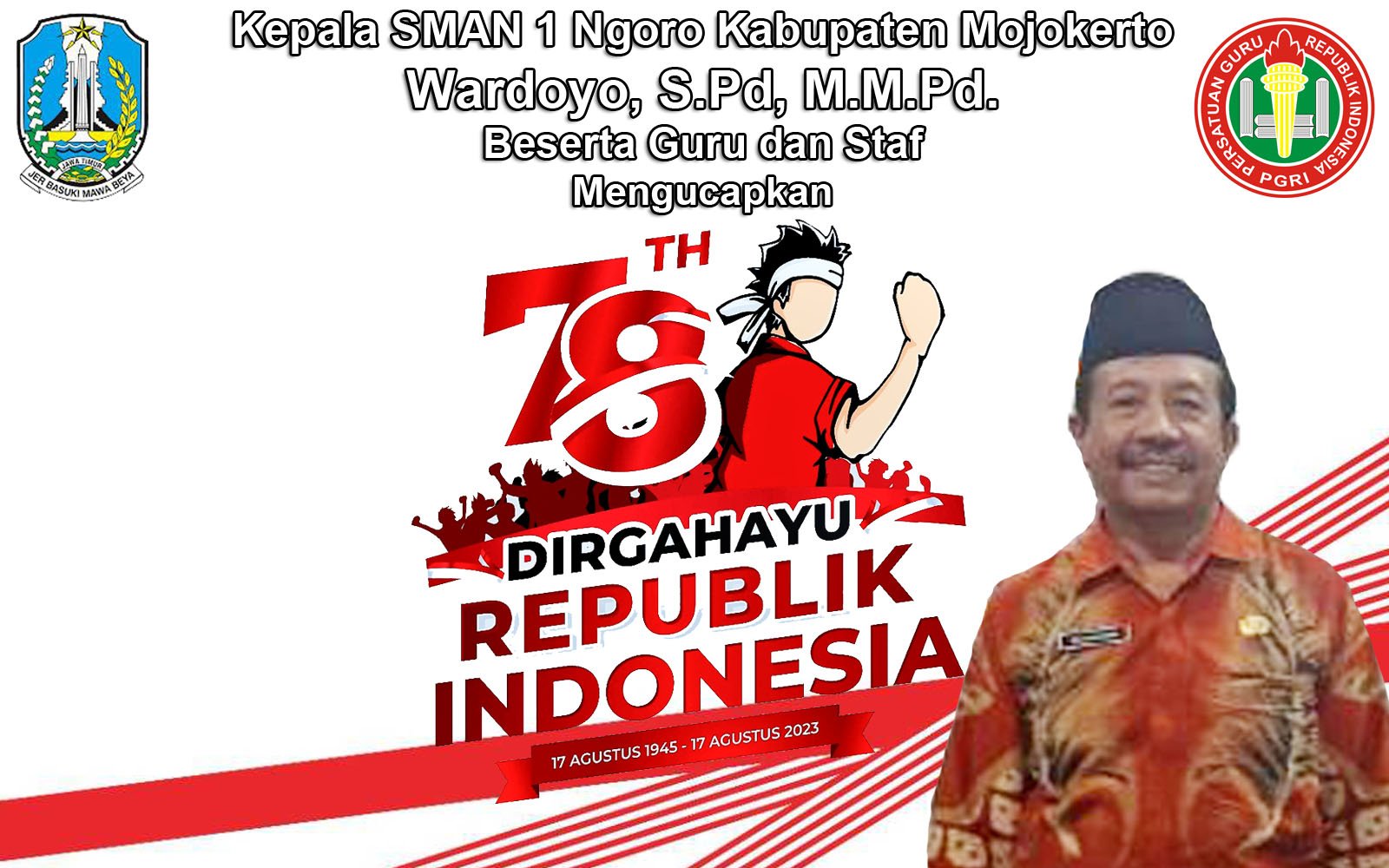 Kepala SMAN 1 Ngoro Kabupaten Mojokerto Mengucapkan Dirgahayu RI Ke-78