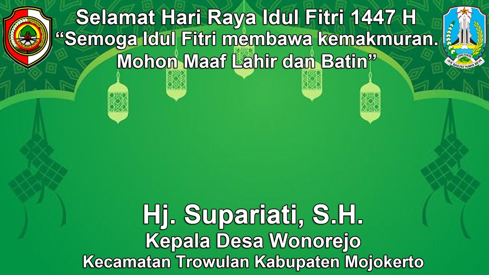 Kepala Desa Wonorejo, Trowulan, Mojokerto Mengucapkan Selamat Hari Raya Idul Fitri 1447 H