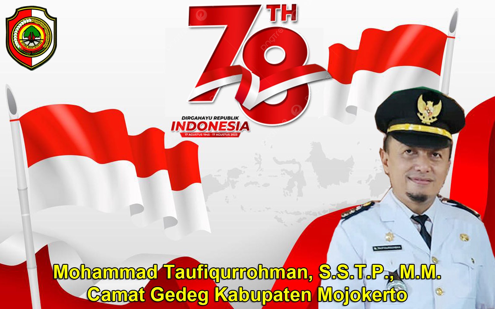 Camat Gedeg Kabupaten Mojokerto Mengucapkan Dirgahayu RI Ke-78