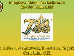 Kepala Desa Jambuwok, Trowulan, Mojokerto Mengucapkan Dirgahayu Kabupaten Mojokerto ke-733 Tahun 2026