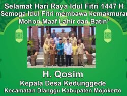 Pemerintah Desa Kedunggede, Dlanggu, Mojokerto Mengucapkan Selamat Hari Raya Idul Fitri 1447 H