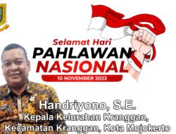 Kepala Kelurahan Kranggan Kota Mojokerto Mengucapkan Selamat Hari Pahlawan Nasional