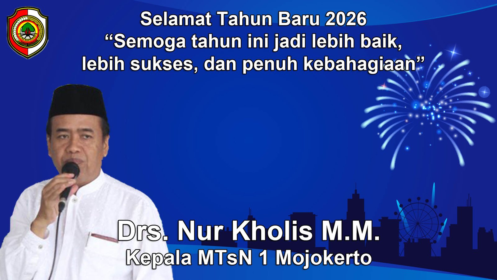 Kepala MTsN 1 Mojokerto Mengucapkan Selamat Tahun Baru 2026