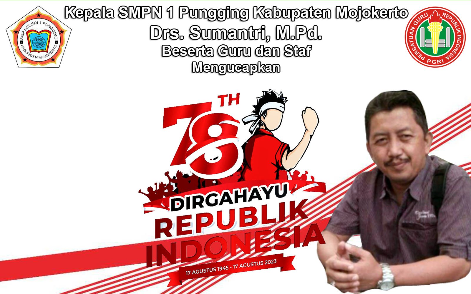 Kepala SMPN 1 Pungging Kabupaten Mojokerto Mengucapkan Dirgahayu RI Ke-78