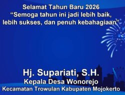 Kepala Desa Wonorejo, Trowulan, Mojokerto Mengucapkan Selamat Tahun Baru 2026