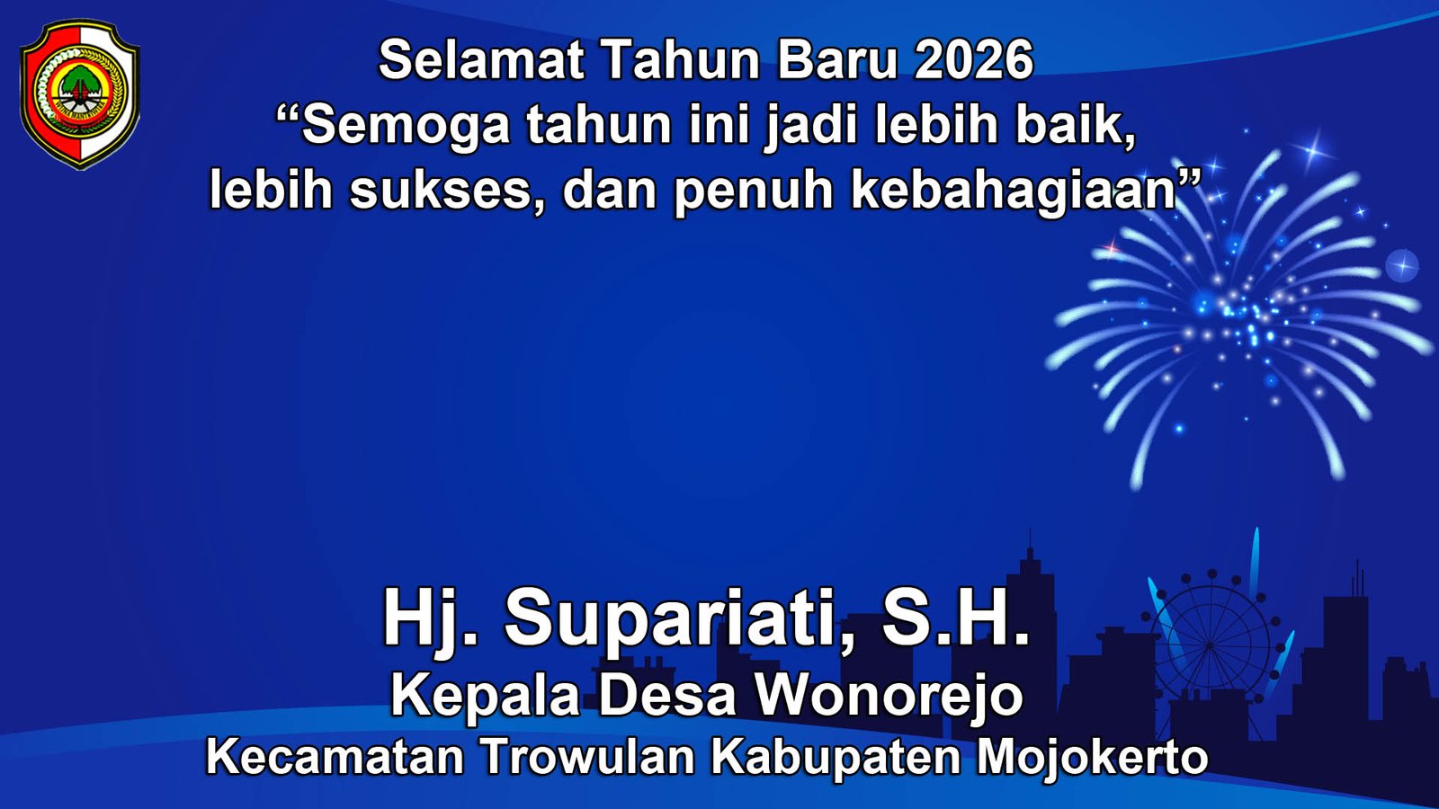 Kepala Desa Wonorejo, Trowulan, Mojokerto Mengucapkan Selamat Tahun Baru 2026